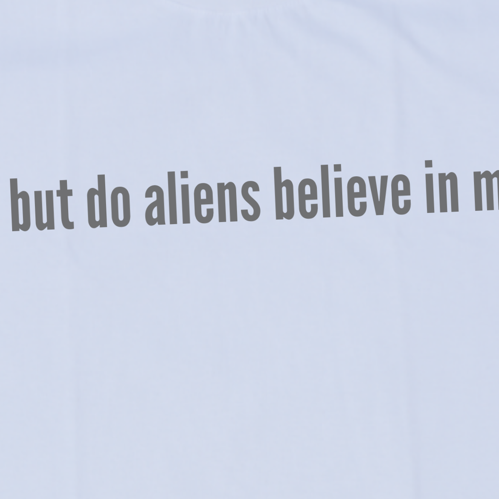 But Do Aliens
